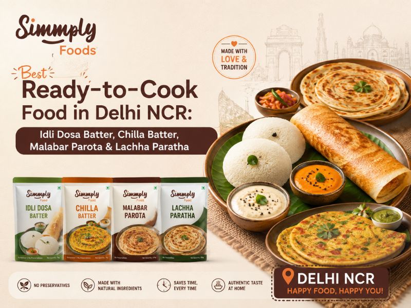 Idli Dosa Batter, Chilla Batter, Malabar Parota & Lachha Paratha